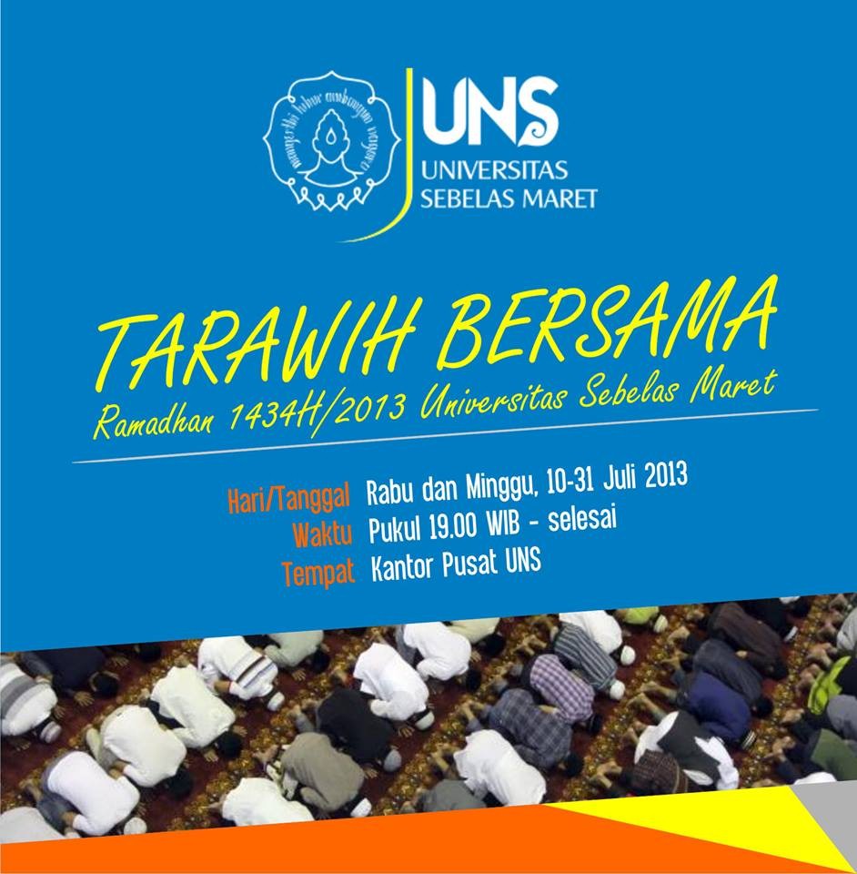 Tarawih Bersama – Ramadhan 1434H/2013 Universitas Sebelas Maret